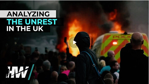 ANALYZING THE UNREST IN THE UK