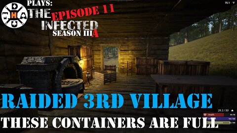 The Infected Gameplay S3AEP11 3rd Village Complete! We Have SO MUCH LOOT! Need Better Luck Soon!