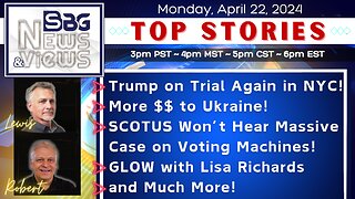 Trump on Trial Again in NYC | More $ to Ukraine | SCOTUS Won't Hear Massive Voting Machine Case