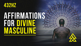 Divine Masculine Affirmations for Sacred Masculine Energy