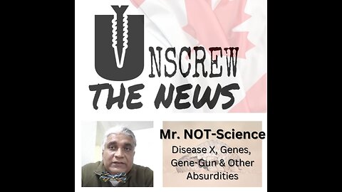 Mr. NOT-Science Talks Disease X, Genes & Other Absurd Science