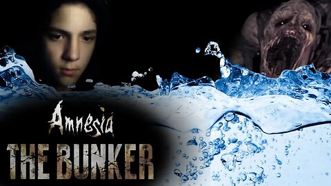 WATER??| Amnesia The Bunker | Part 20