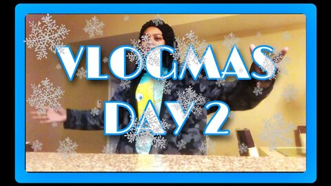 Vlogmas Day 2 - the most productive Wednesday