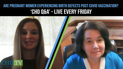 Are Pregnant Women Experiencing Birth Defects Post Covid Vaccination? CHD Q&A