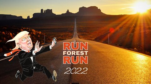 Run FOREST [TRUMP] Run!!! Lois Vogel-Sharp