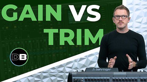 Gain vs Trim, Whats the Difference?
