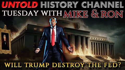 Tuesday's With Mike | Will Trump Destroy The FED?