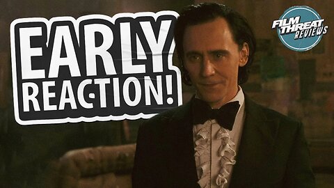 LOKI - SEASON 2 EARLY REACTION! | Film Threat Reviews