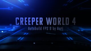 Autobuild FPS 8 by Auri Creeper World 4