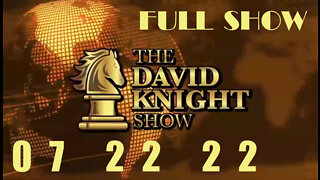 DAVID KNIGHT (Full Show) - 07_22_22 Friday
