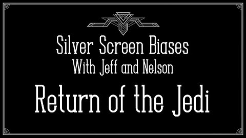 Space Wizards and Laser Swords ft. The Things We Say - Silver Screen Biases 019 - Return of the Jedi
