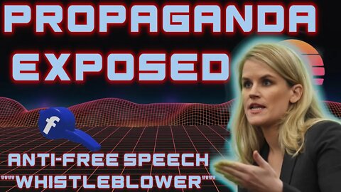 Exposing Propaganda: Facebook "Whistleblower" Frances Haugen