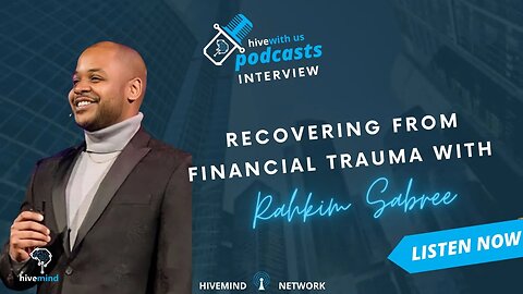 Ep 153- Recovering From Financial Trauma With Rahkim Sabree