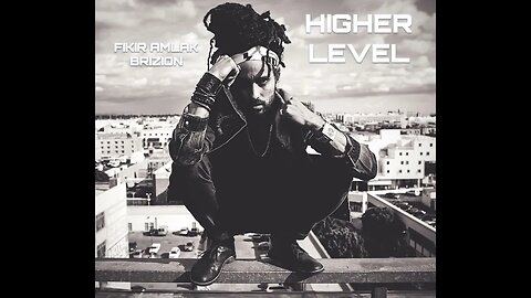 Fikir Amlak & Brizion - Higher Level (full album)