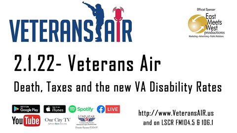 2.1.22- Veterans Air - Death, Taxes and the new VA Disability Rates