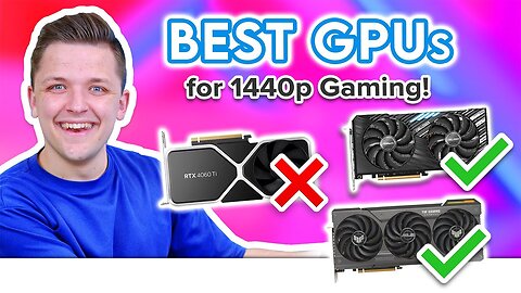 Best GPUs for 1440p Gaming in 2024! 🙌 [Top Choices for All Budgets]