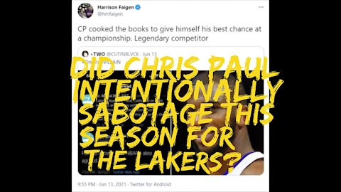 Did CP3 Intentionally Sabotage This Season for the Lakers? | Up in the Rafters | June 15, 2021
