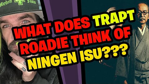 TRAPT Roadie Reacts to NINGEN ISU!