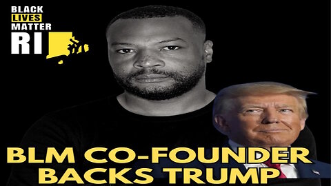 BLM Co-Founder Backs Trump in a Stunning Political U-Turn