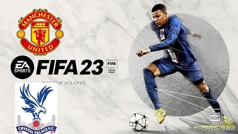 EA SPORTS, FIFA MOBILE 2023. Manchester United VS Crystal Palace