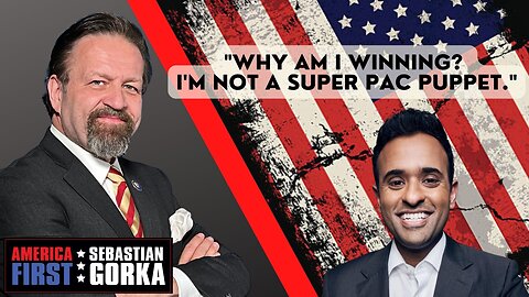 "Why am I winning? I'm not a super PAC puppet." Vivek Ramaswamy with Dr. Gorka One on One