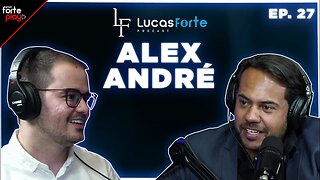 Por TRÁS da @BMCNEWStv, a maior TV do MERCADO FINANCEIRO com Alex André | Lucas Forte Podcast #27