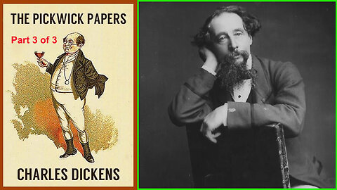 'The Pickwick Papers' (1837) by Charles Dickens [3 0f 3]