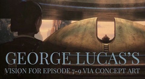 The George Lucas Vision for Episode 7-9 in new Concept Art