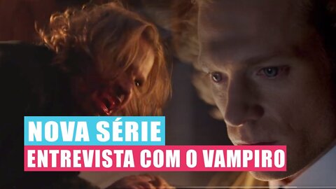 Série Entrevista Com o Vampiro, Teaser, Cenas, Trailer