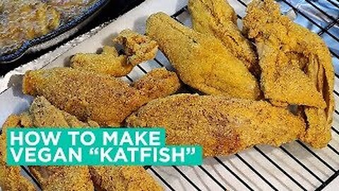 Vegan Seafood Recipes - The Best Vegan Fried Catfish Recipe