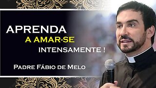 Ame se Profundamente , PADRE FÁBIO DE MELO