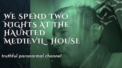 We spend2 nights in an alleged Haunted Medievil House , Are the stories True ? Episode 7