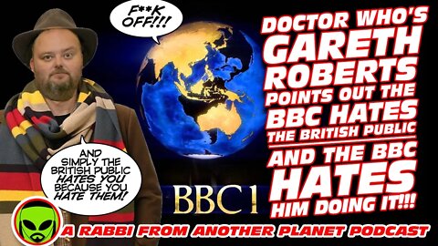 Doctor Who’s Gareth Roberts Points Out the BBC Hates the Public…And The BBC Hates Him Doing It!!!