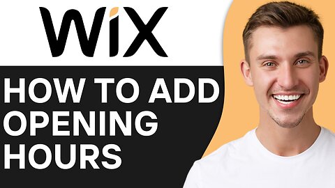 HOW TO ADD OPENING HOURS ON WIX