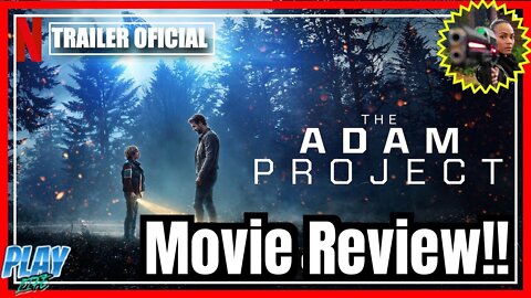 THE ADAM PROJECT Movie Review!!- (NO Spoilers, Early Screening!)... 😱❤️🤯🤩💯🥳😎🍿🔥👌