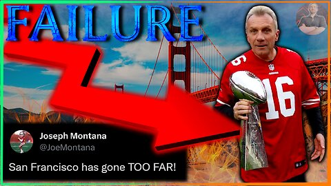 Joe Montana is FED UP With San Francisco! 49ers LEGEND & NFL GOAT SUES WOKE City Over How BAD It Is!