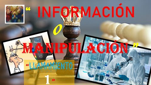 LLAMAMIENTO. ¿INFORMACIÓN? o ¡MANIPULACIÓN!