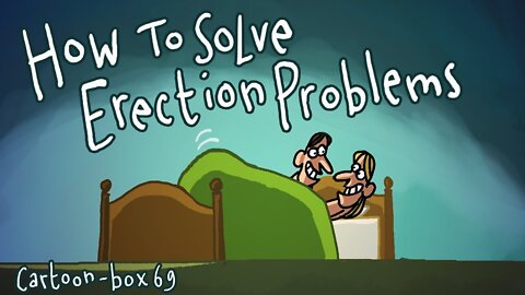 How To Solve Erection Problems Cartoon-Box 69