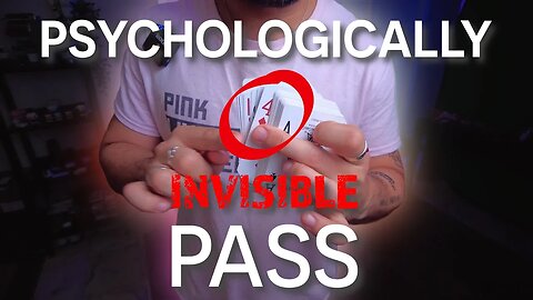 Psychologically INVISIBLE Pass -Tutorial
