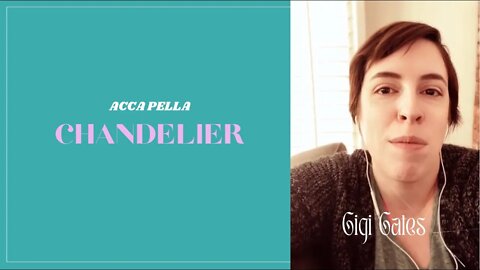 Accapella Cover Chandelier By Sia