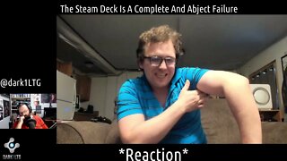 The Steam Deck Is A Complete And Abject Failure *Reaction*