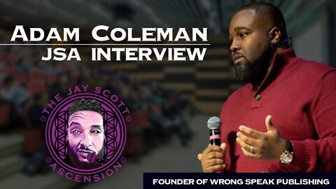 JSA: Discussion with Adam Coleman on the Nuclear Family Unit, Public Education, and Systemic Racism