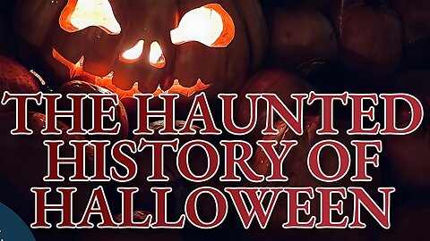Haunted History Of Halloween