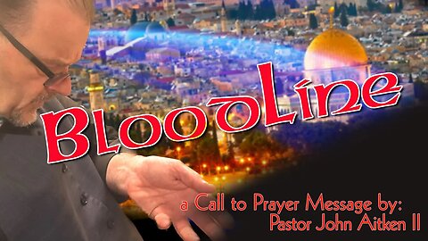 EP144 - BLOODLINE - Call to Prayer