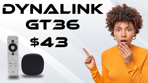 Only $43? Wow - 2024 Dynalink GT36 Google TV Certified Android 12 TV Box