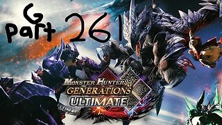 monster hunter generations ultimate G rank 261