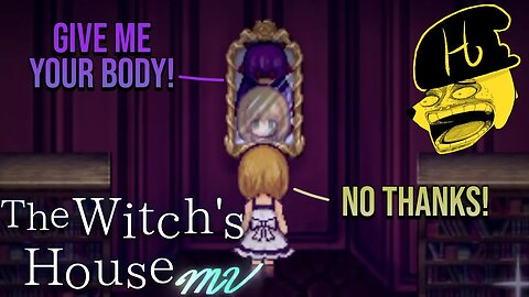 BUT I'M QUITE ATTACHED TO MY BODY! | The Witch's House MV w/ ALL ENDINGS