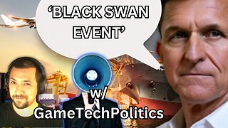 'Black Swan Event' w/ GameTechPolitics│March. 26, 2024