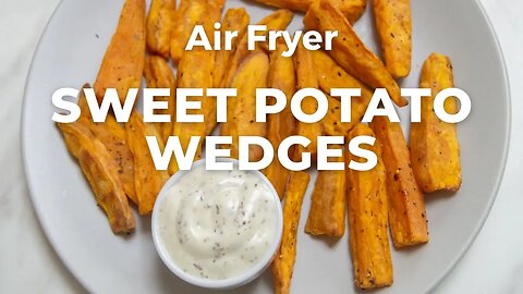 AIR FRYER SWEET POTATO WEDGES - Flavours Treat