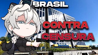 Brasil rumo a censura PL2630 e mais